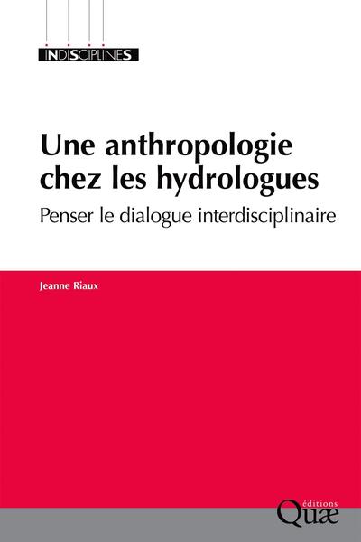 Image de Une anthropologie chez les hydrologues