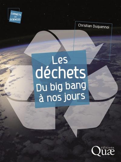 Picture of Les déchets, du big bang à nos jours