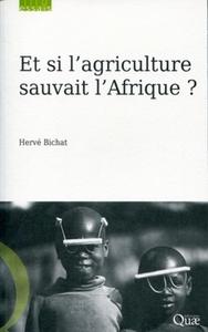 Picture of Et si l'agriculture sauvait l'Afrique ?