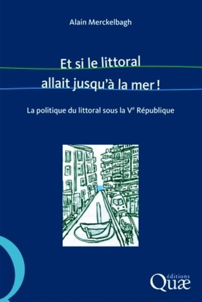 Picture of Et si le littoral allait jusqu'à la mer !
