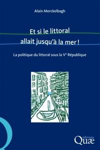 Picture of Et si le littoral allait jusqu'à la mer !