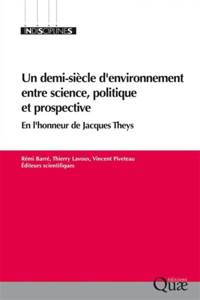Picture of UN DEMI-SIECLE D'ENVIRONNEMENT ENTRE SCIENCE, POLITIQUE ET PROSPECTIVE