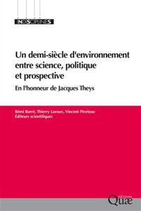 Picture of UN DEMI-SIECLE D'ENVIRONNEMENT ENTRE SCIENCE, POLITIQUE ET PROSPECTIVE