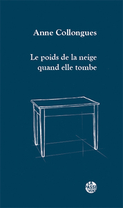 Picture of "LE POIDS DE LA NEIGE QUAND ELLE TOMBE"