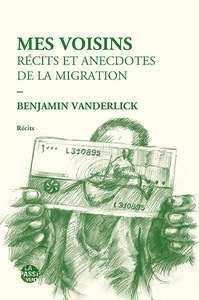 Picture of MES VOISINS RÉCITS ET ANECDOTES DE LA MIGRATION