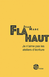 Image de JE N'AIME PAS LES ATELIERS D'ÉCRITURE