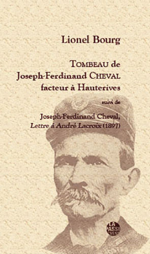 Picture of "TOMBEAU DE JOSEPH-FERDINAND CHEVAL - FACTEUR À HAUTERIVES