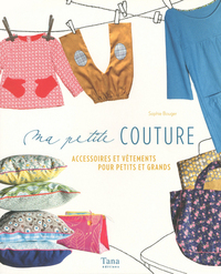 Picture of Ma petite couture accessoires et vêtements pour petits et grands