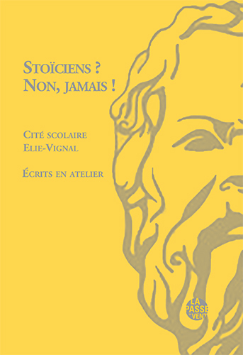 Picture of STOÏCIENS ? NON, JAMAIS !