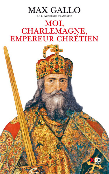 Picture of Moi, Charlemagne, empereur chrétien