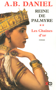 Picture of La reine de Palmyre - tome 2 Les chaînes d'or