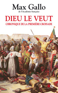 Picture of Dieu le veut. Chronique de la première croisade