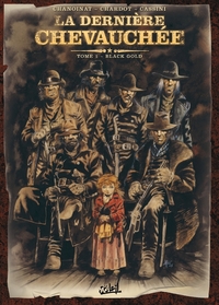 Image de La Dernière chevauchée T01 - Black Gold
