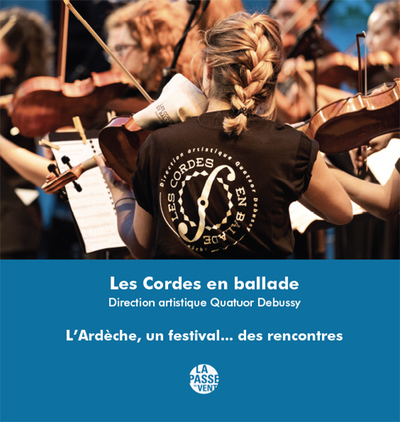 Image de LES CORDES EN BALLADE, L'ARDÈCHE, UN FESTIVAL...DES RENCONTRES