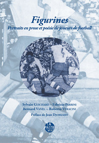 Picture of FIGURINES - PORTRAITS EN PROSE ET POÉSIE DE JOUEURS DE FOOTBALL