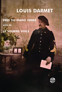 Picture of "PRÈS DU PIANO suivi de LE SOURIRE VOILÉ" DE LOUIS DARMET