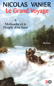 Image de Le grand voyage - Mohawks et le peuple d'en haut