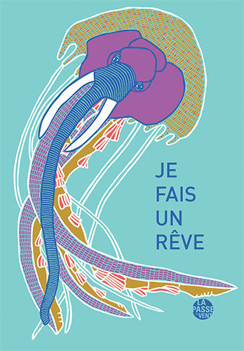 Picture of "JE FAIS UN RÊVE" OUVRAGE COLLECTIF, PAROLE AMBULANTE