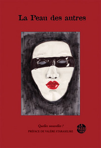 Picture of "LA PEAU DES AUTRES" QUELLES NOUVELLES ? 2015