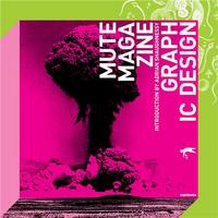 Image de Mute Magazine: Graphic Design /anglais