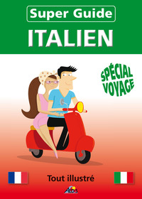 Image de SUPER GUIDE ITALIEN - SPECIAL VOYAGE