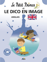 Picture of 09 - LE PETIT PRINCE ET LE DICO EN IMAGE ANGLAIS