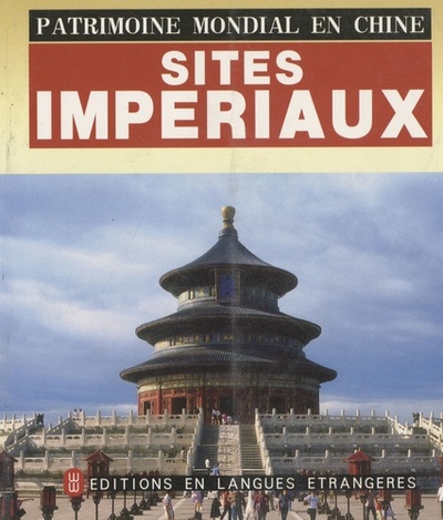 Image de PATRIMOINE MONDIAL EN CHINE : SITE IMPERIAUX