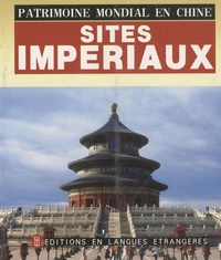 Image de PATRIMOINE MONDIAL EN CHINE : SITE IMPERIAUX