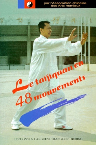 Image de LE TAIJIQUAN EN 48 MOUVEMENTS ( en français)