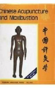 Image de CHINESE ACUPUNCTURE and Moxibustion (En anglais)