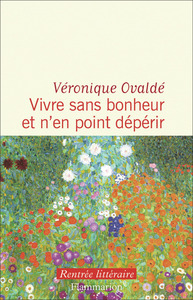 Image de Vivre sans bonheur et n'en point dépérir