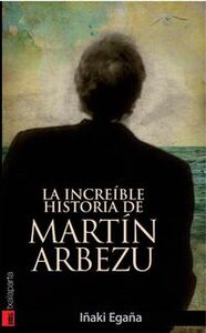 Image de INCREIBLE HISTORIA DE MARTIN ARBEZU, LA