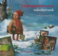Picture of TXANOGORRITXOREN ESKULARRUAK