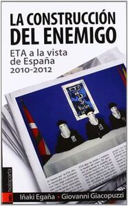 Image de CONSTRUCCION DEL ENEMIGO, LA - ETA A LA VISTA DE ESPAYA 2010-2012
