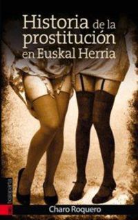 Image de HISTORIA DE LA PROSTITUCION EN EUSKAL HERRIA