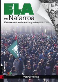 Image de ELA EN NAFARROA - 100 AYOS DE TRANSFORMACION Y LUCHA