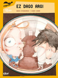 Image de EZ DAGO ARGI