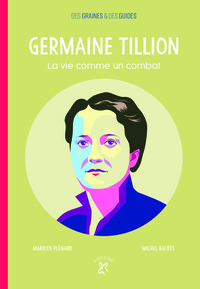 Image de Germaine Tillion, la vie comme un combat
