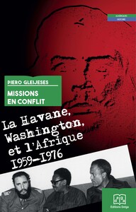 Image de Missions en conflit. La Havane, Washington et l'Afrique. 1959-1976