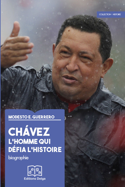 Picture of Chavez l'homme qui défia l'histoire