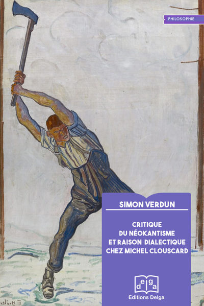 Picture of Critique du néokantisme et raison dialectique chez Michel Clouscard