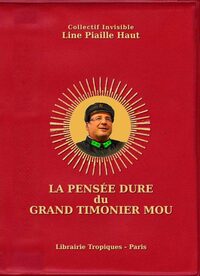 Image de La Pensée dure du Grand Timonier Mou