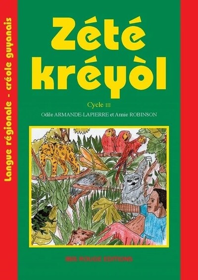 Picture of Zété kréyòl - langue régionale créole guyanais