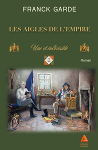 Picture of Les Aigles de l'Empire, Une et indivisible