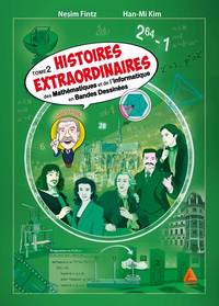 Image de Histoires extraordinaires des mathématiques et de l'informatique - tome 2