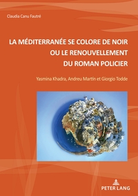 Picture of La Méditerranée se colore de noir ou le renouvellement du roman policier