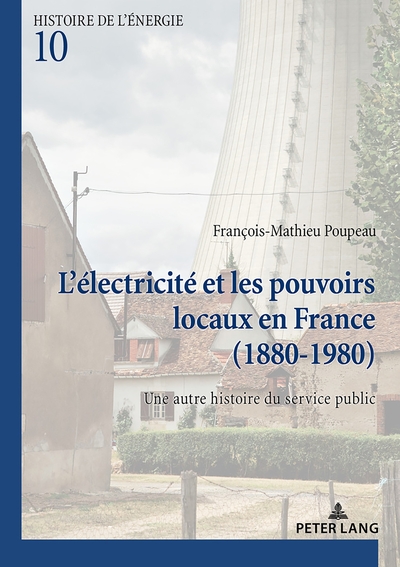 Image de L'électricité et les pouvoirs locaux en France (1880-1980)