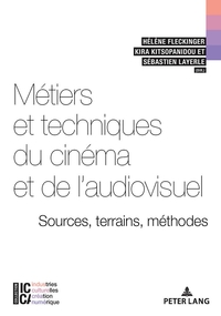 Image de Métiers et techniques du cinéma et de l'audiovisuel : sources, terrains, méthodes