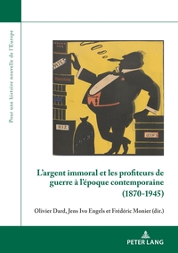 Picture of L'argent immoral et les profiteurs de guerre à l'époque contemporaine (1870-1945)