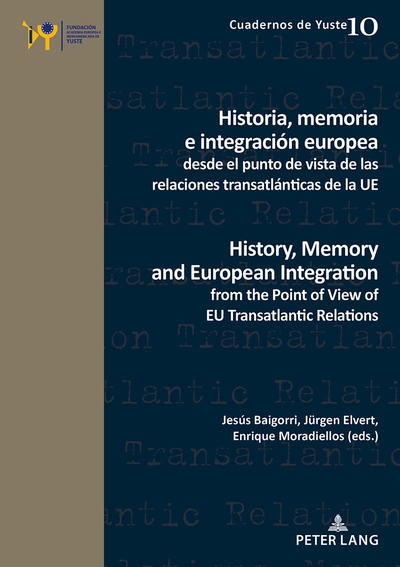 Picture of Historia, memoria e integración europea desde el punto de vista de las relaciones transatlánticas de